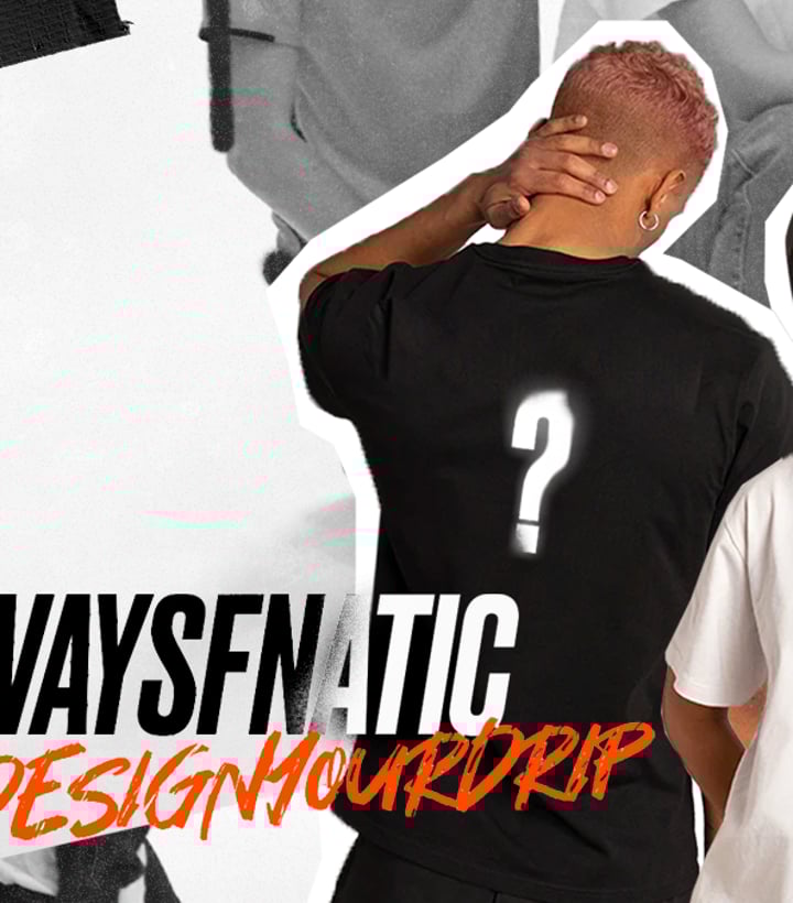 Fnatic x AlwaysFnatic - Design Your Drip