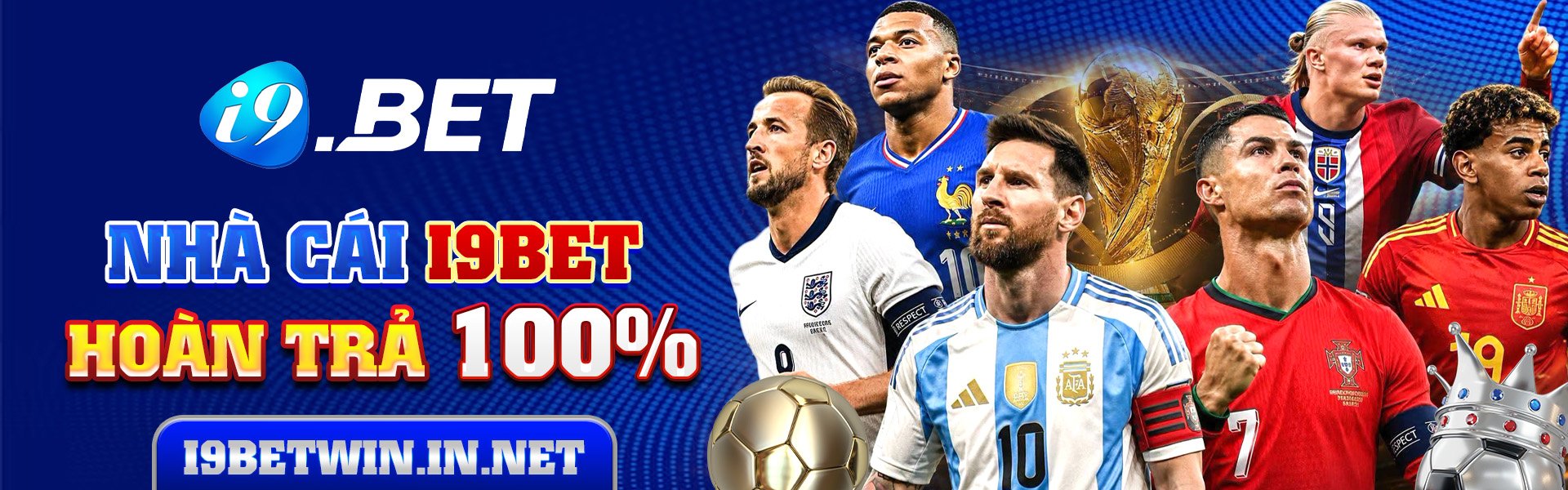 i9BET | Cá Cược Bóng Đá, Casino Trực Tuyến, Slot Game Uy Tín's banner image.